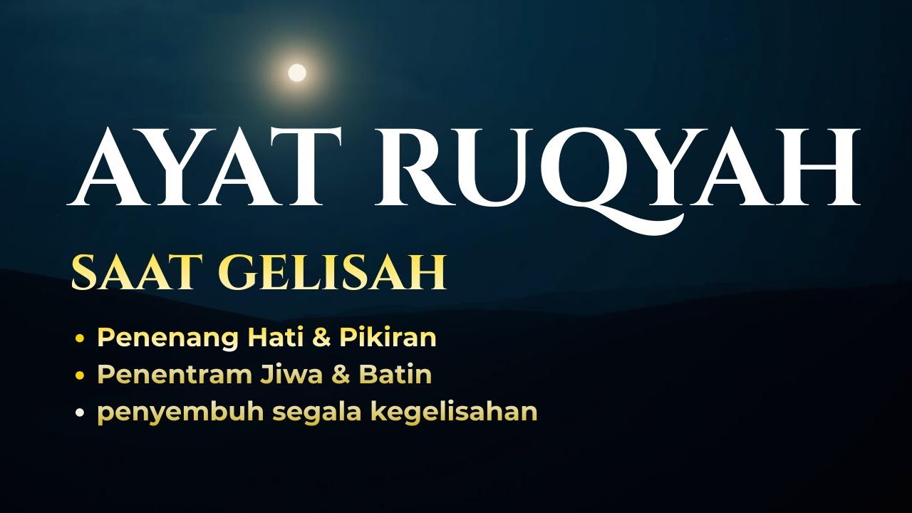 Ayat Ruqyah Penenang Hati dan Pikiran | Hilangkan Cemas, Gelisah & Overthinking