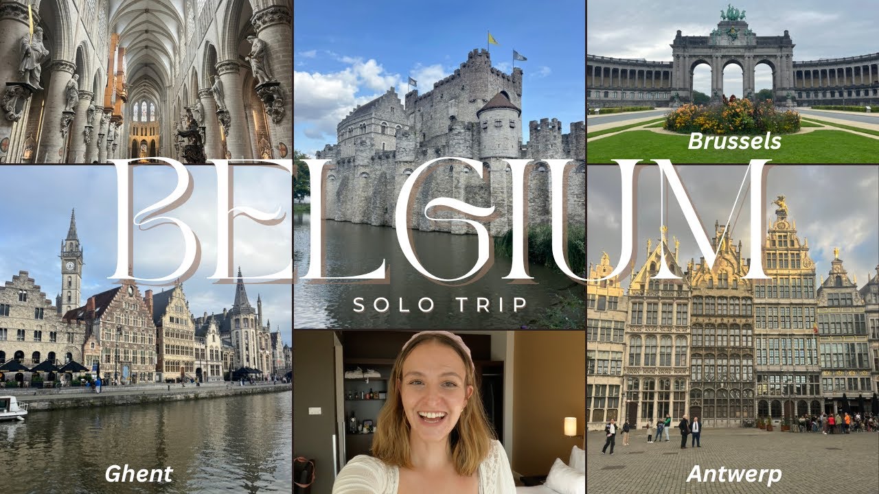 Belgium Itinerary: 4 Days Exploring Brussels, Antwerp & Ghent