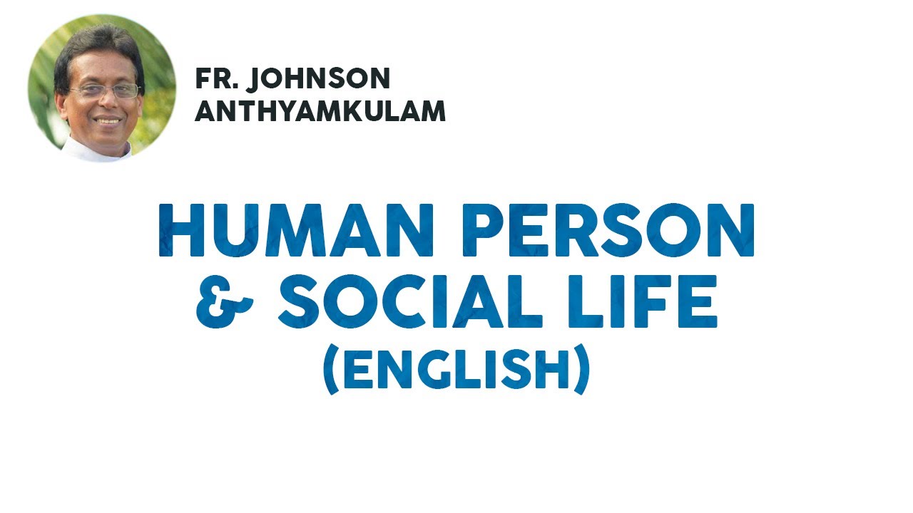 Human Person and Social Life (English)