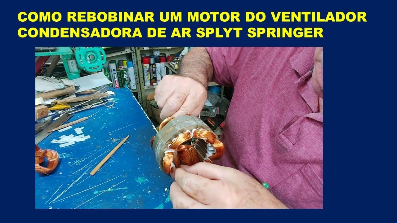 AR SPLYT COMO REBOBINAR MOTOR VENTILADOR DA CONDENSADORA