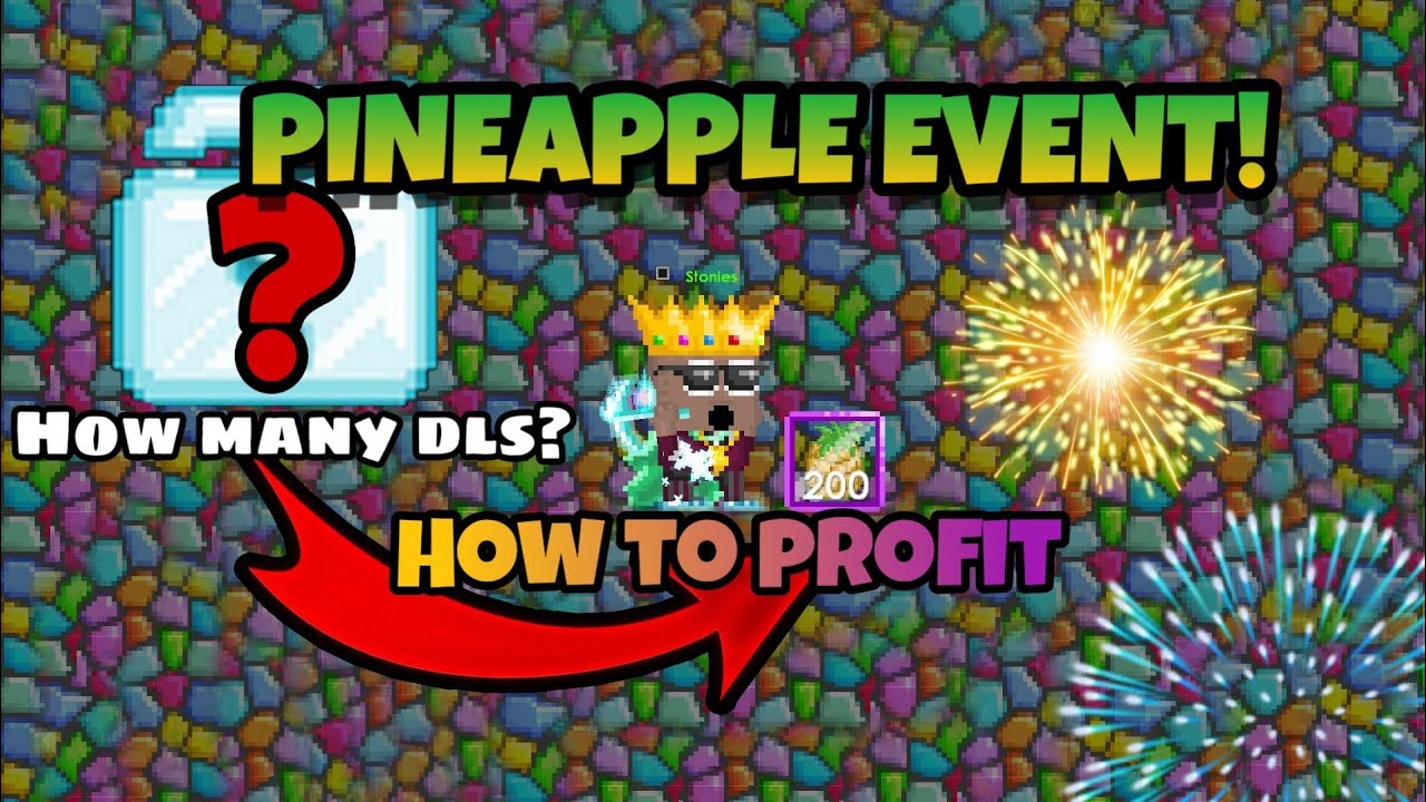GROWTOPIA| PINEAPPLE PARTY 2020 profit!