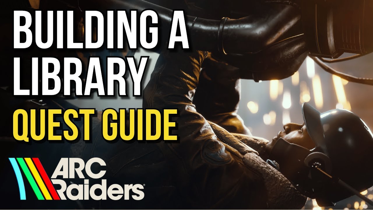 Как ЛЕГКО выполнить задание &laquo;Строительство библиотеки&raquo;! &mdash; Руководство ARC Raiders