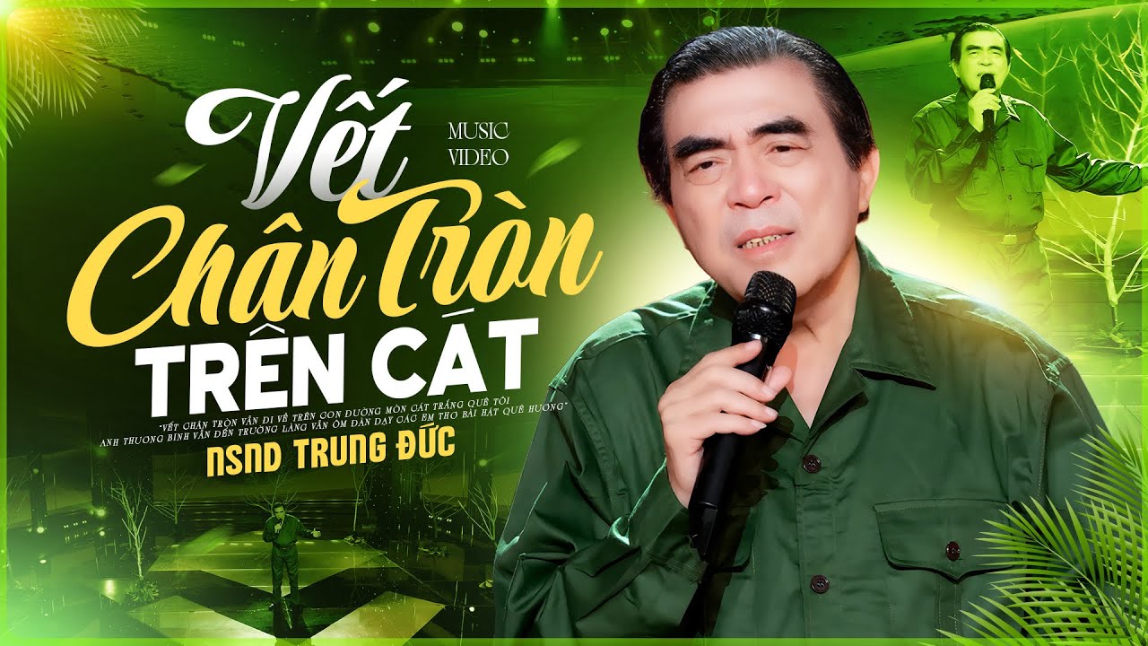 Vết Chân Tròn Trên Cát (St: Trần Tiến) - NSND Trung Đức