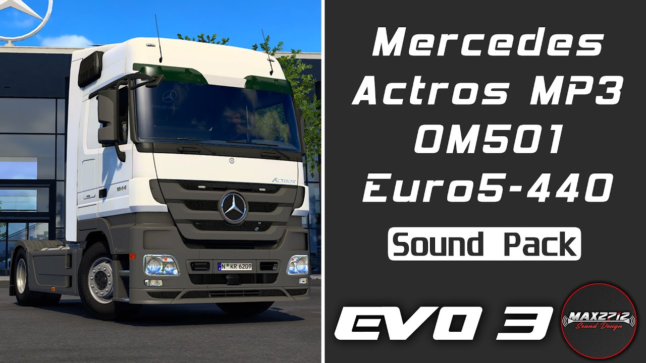 2011 Mercedes Actros MP3 OM501 Euro5-440 Sound Pack [Evolution 3]