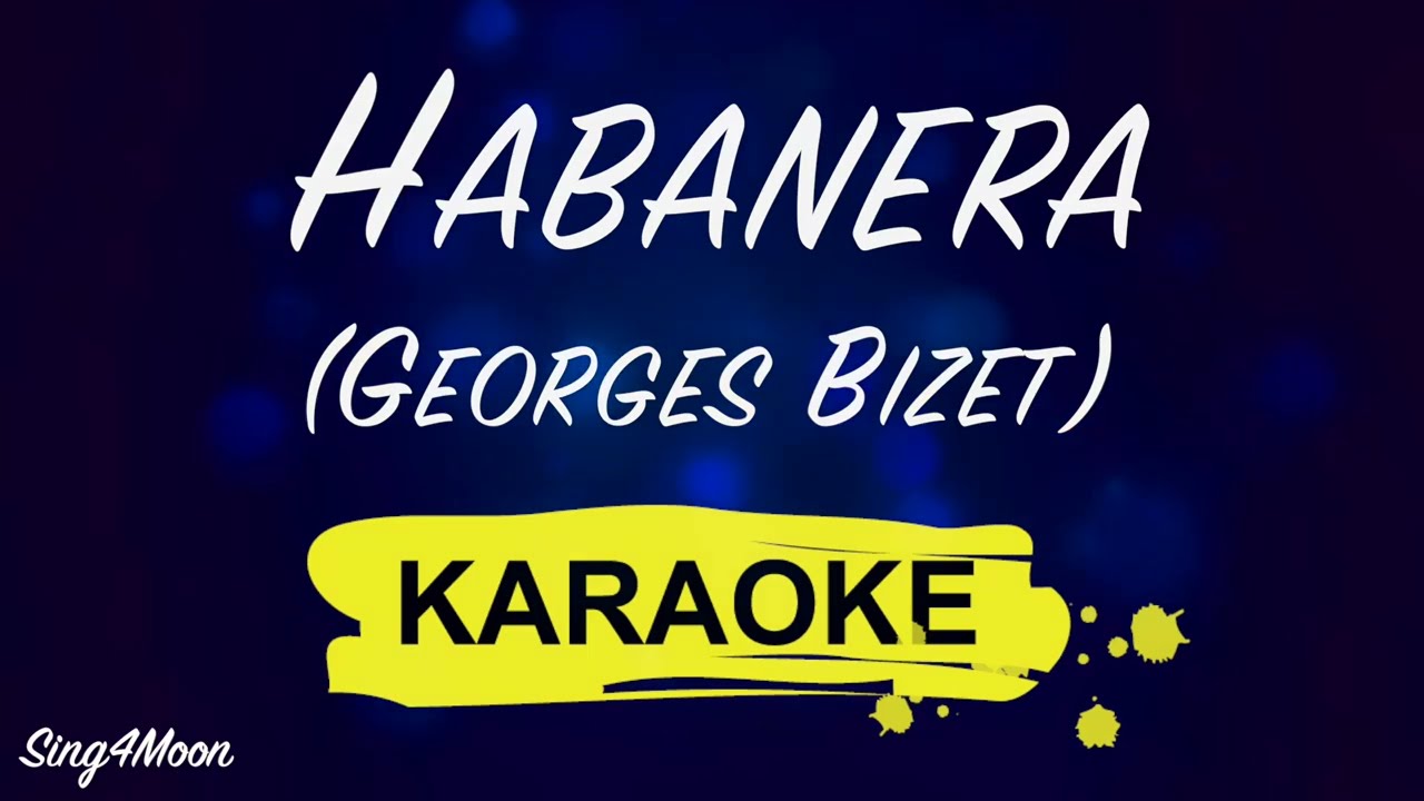 Habanera - Georges Bizet (Karaoke Piano) Lower Key -2