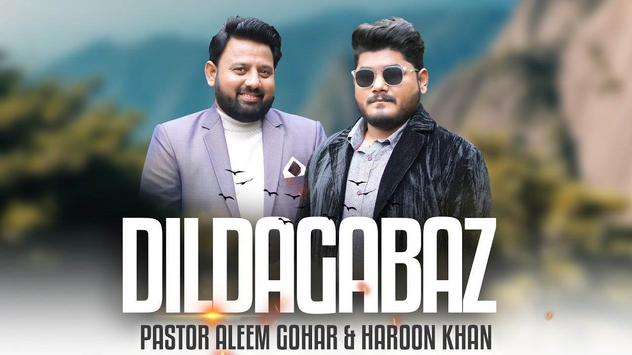 DIL DAGABAZ &ndash; Aleem Gohar Ft Haroon Khan | New Masihi Geet 2025 | Official Video