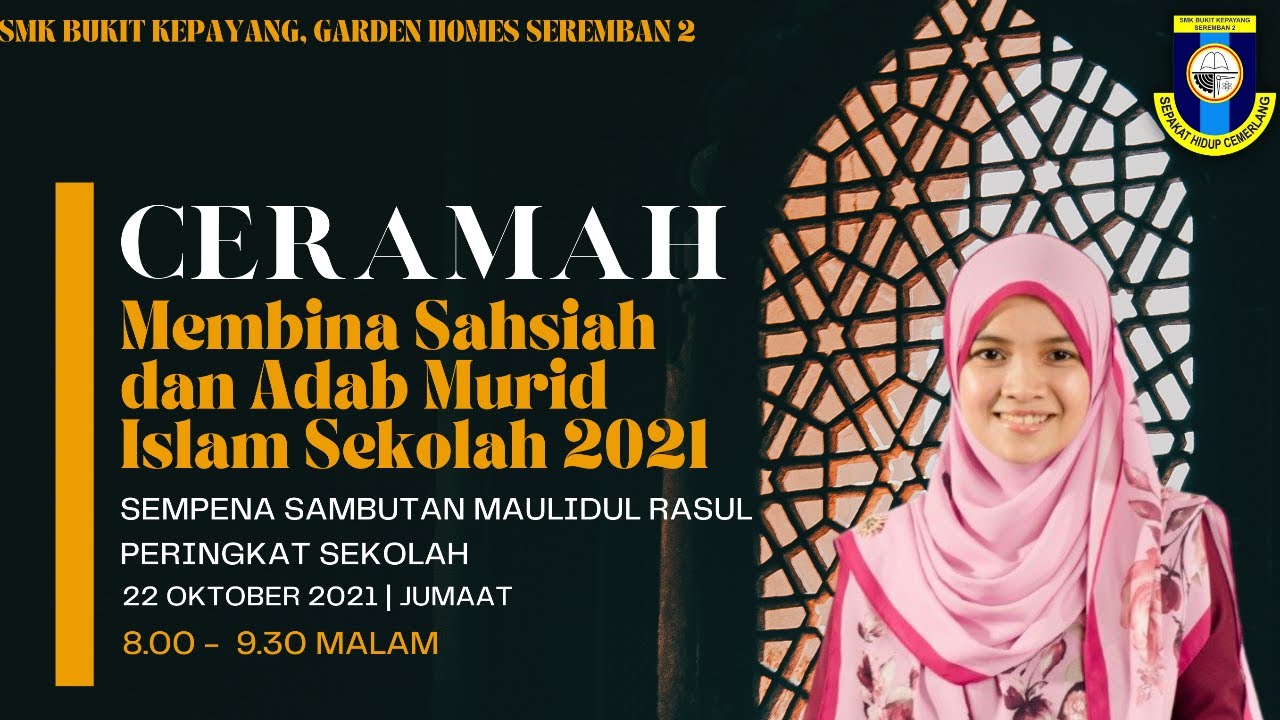 Ceramah Membina Sahsiah dan Adab Murid Islam Sekolah 2021