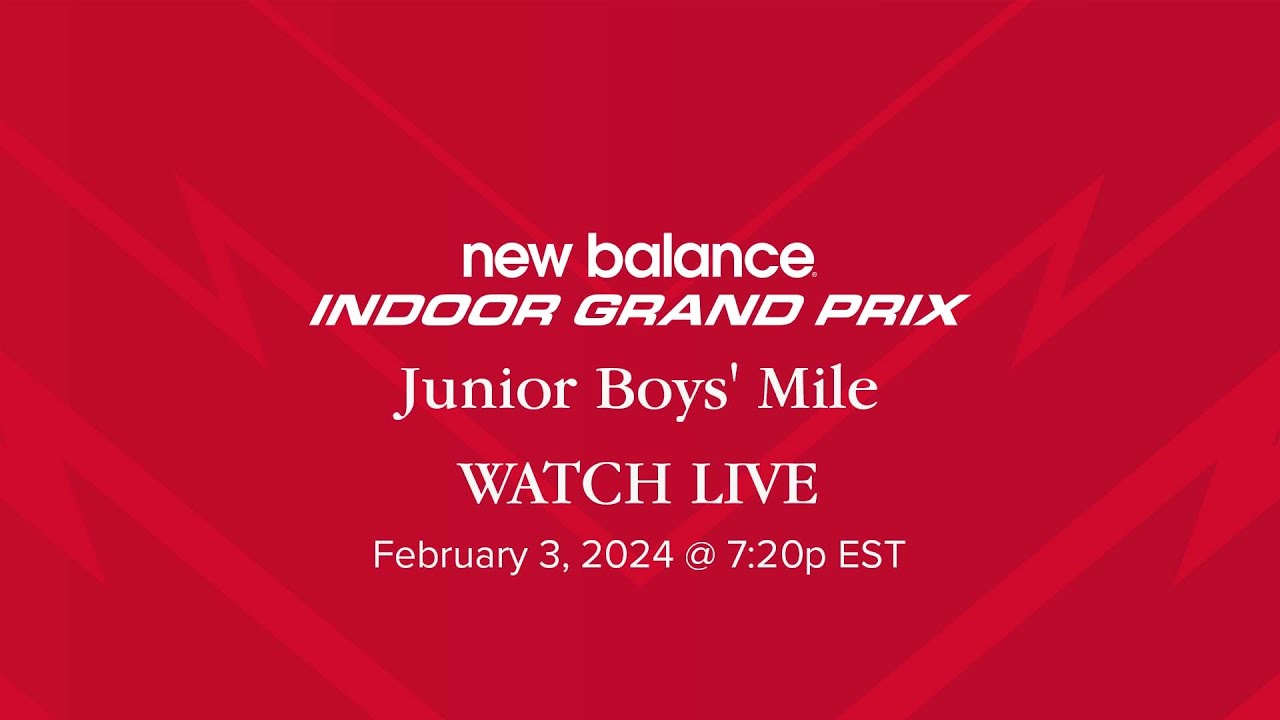 New Balance Indoor Grand Prix | Junior Boys' Mile | LIVE | February 3, 2024 @ 7:20 EST