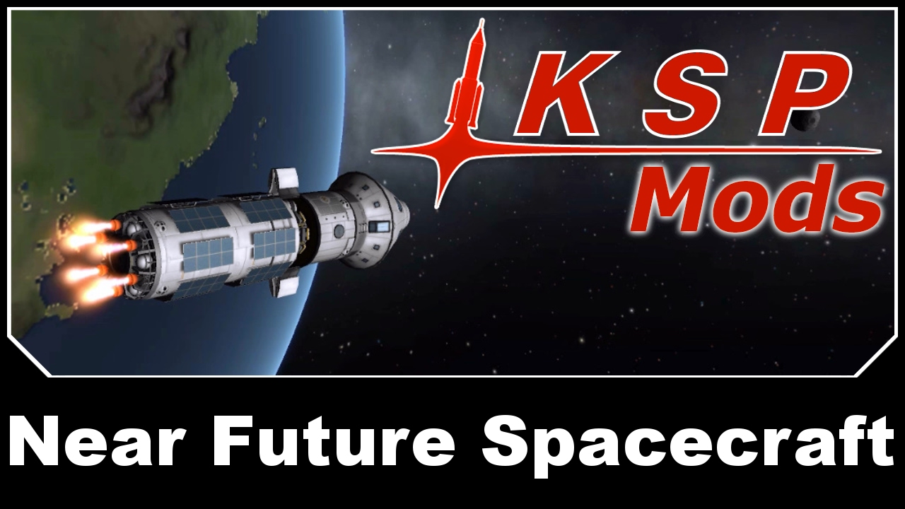 KSP Mods - Near Future Spacecraft