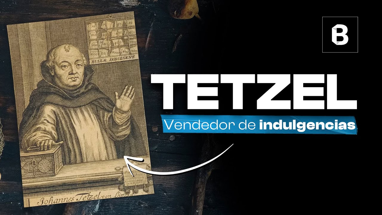 JOHANN TETZEL: el monje de la controversia de las INDULGENCIAS | BITE