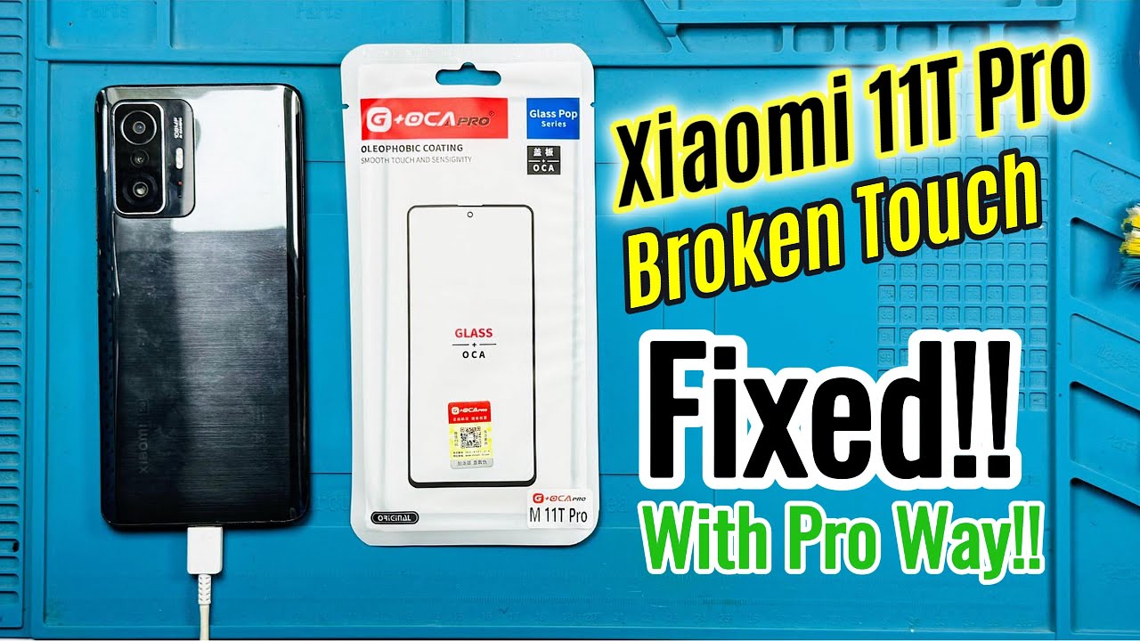 Xiaomi Mi 11T Pro Broken Touch Replaced With Pro Way! | #XiaomiMi11TProTouchRepair