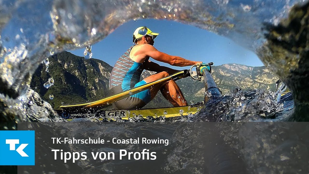 TK Fahrschule Coastal Rowing - Tipps von Profis