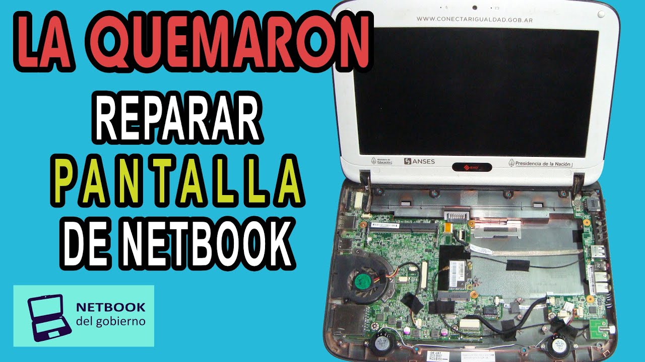 Como Reparar Pantalla netbook del gobierno