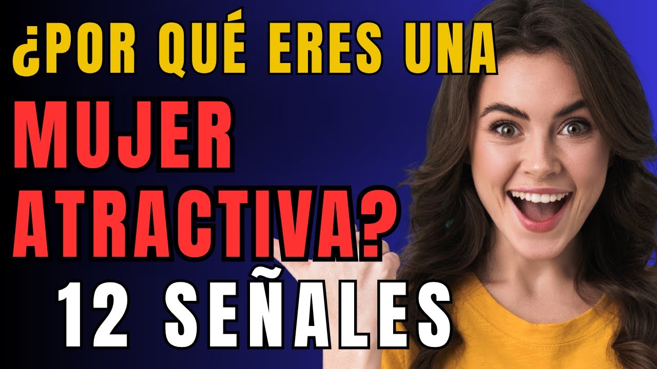 12 señales de que eres mucho más atractiva de lo que crees