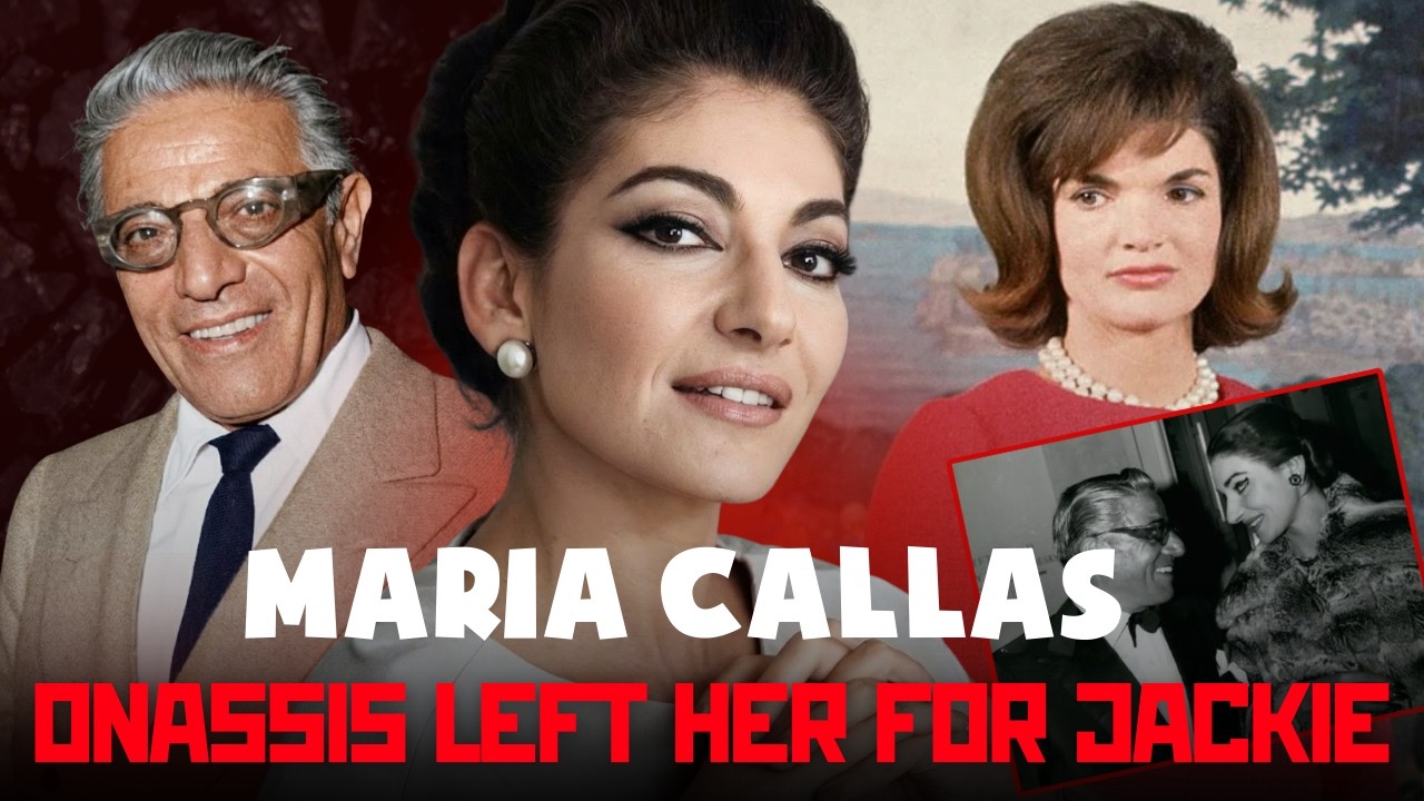 Maria Callas: The High Society Mistress Aristotle Onassis Abandoned for Jackie Kennedy