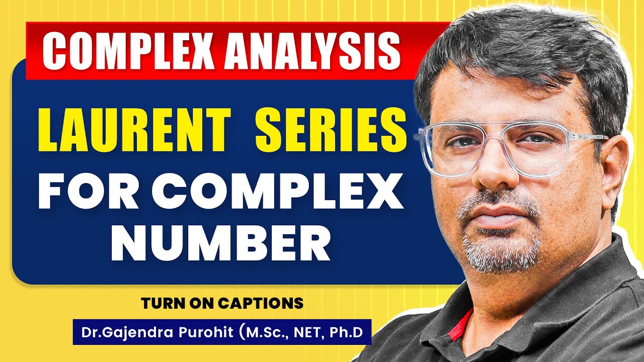 Complex Analysis -Laurent Series For Complex Number | Problems By GP