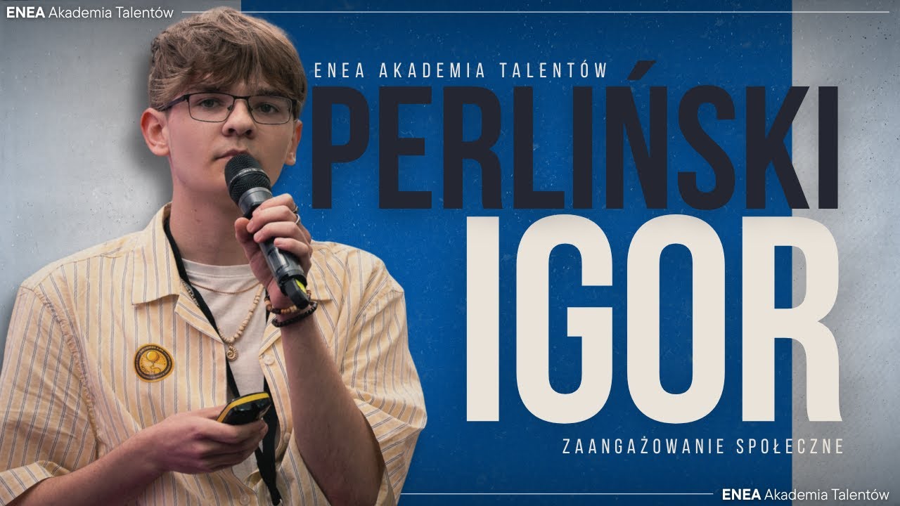 Igor Perliński | Enea - Akademia Talent&oacute;w