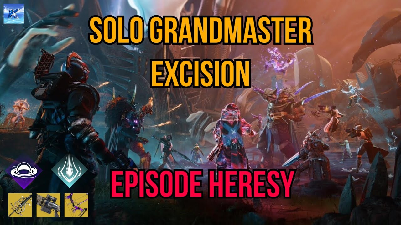 Solo Excision Grandmaster on Titan - Destiny 2 Episode Heresy