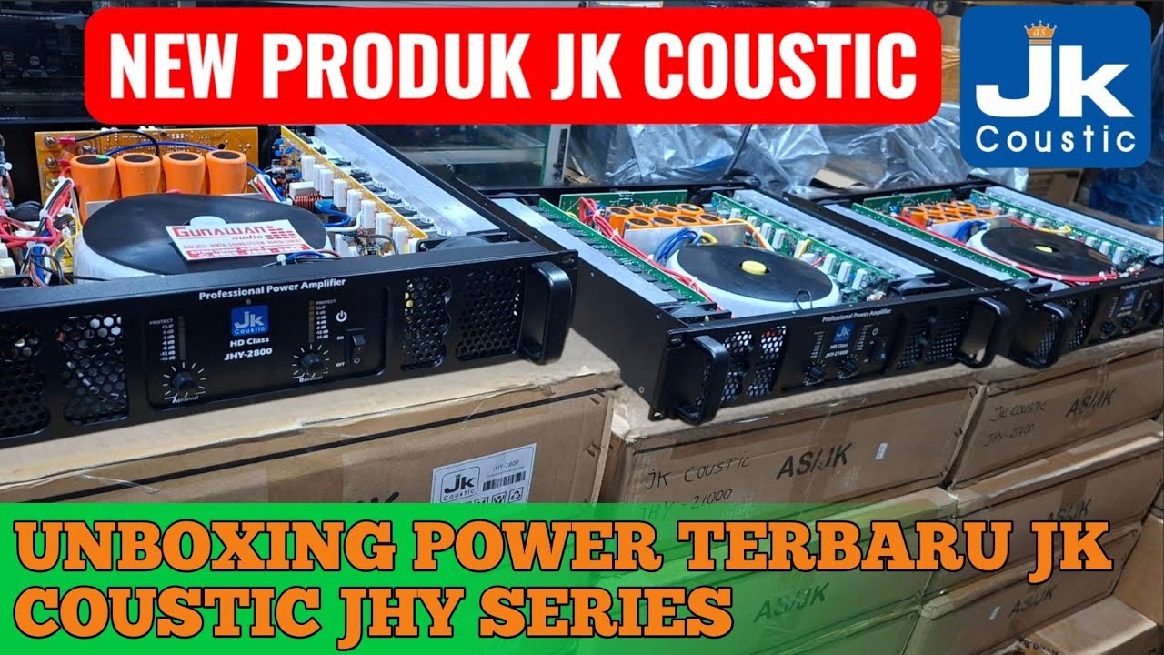 POWER JK COUSTIC TERBARU JHY SERIES CLAS HD
