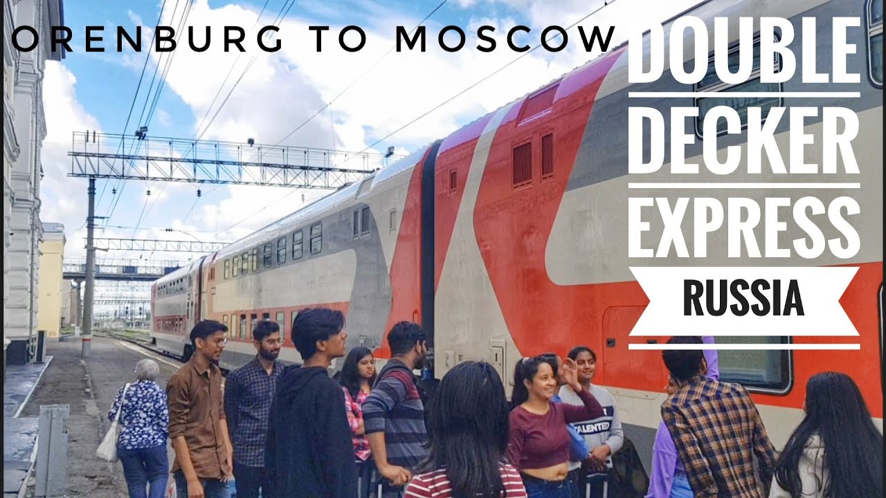 24 hours in Russian railways | orenburg to Moscow from double decker express