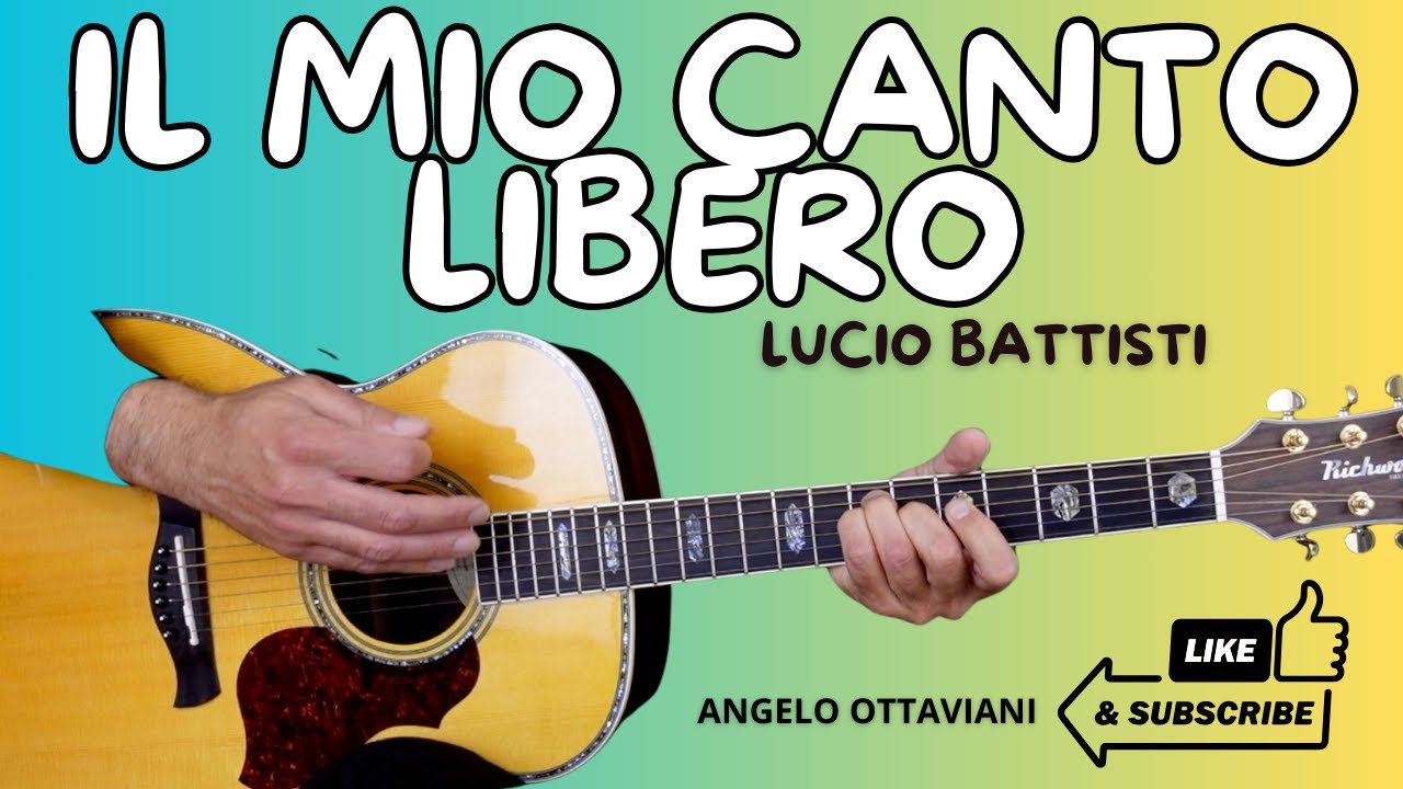 Il Mio Canto Libero - Lucio Battisti - Tutorial Chitarra