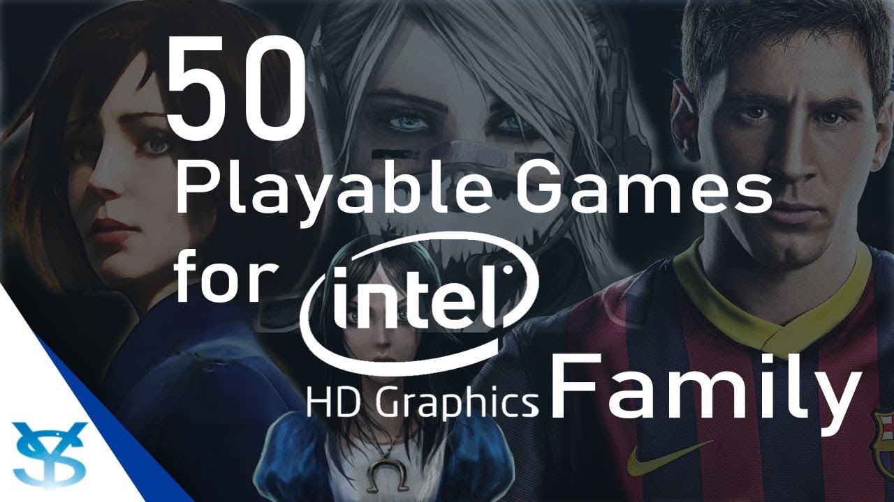 50 Playable Games for Intel HD Graphics Family