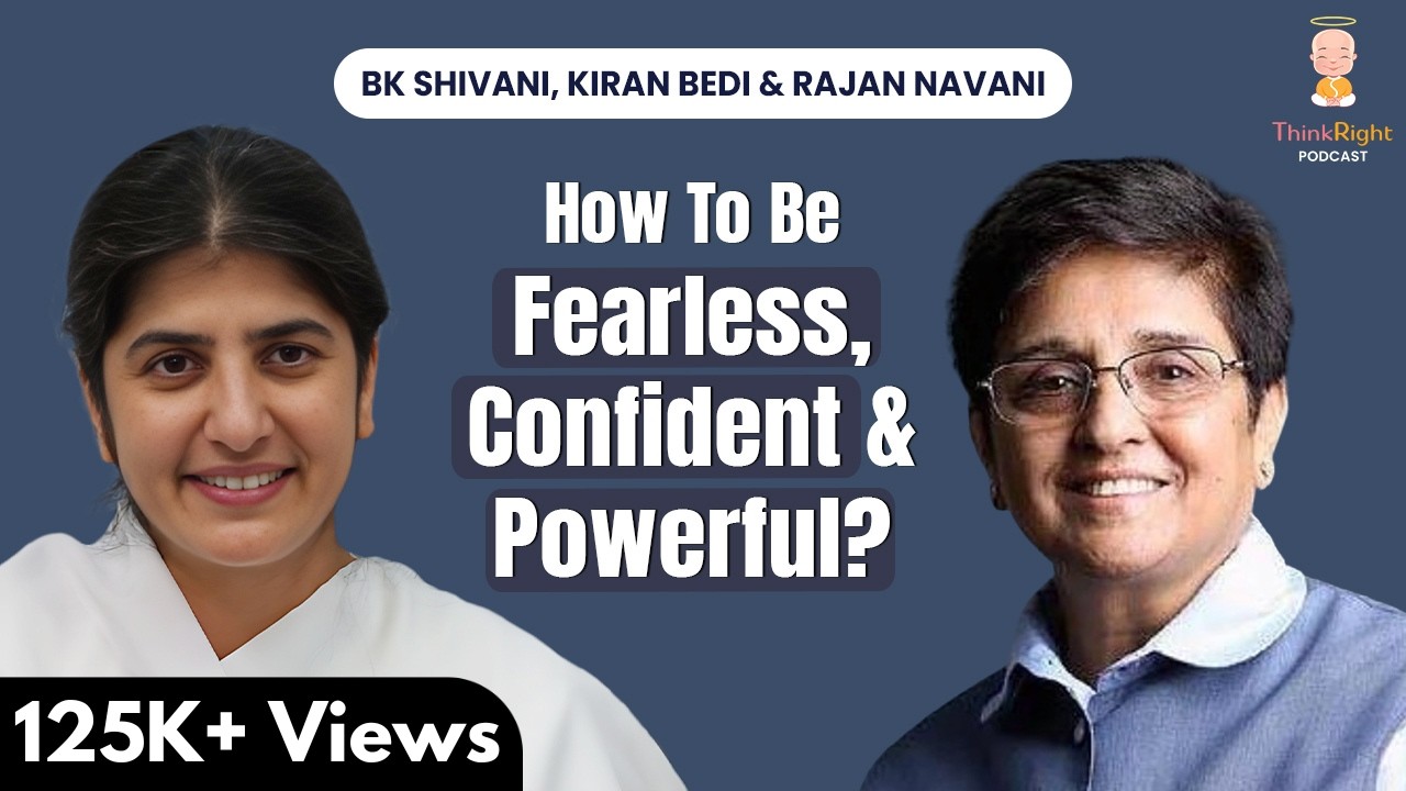 @Kiran Bedi on Finding Purpose in Life with @BKShivani and Rajan Navani | ThinkRight Podcast