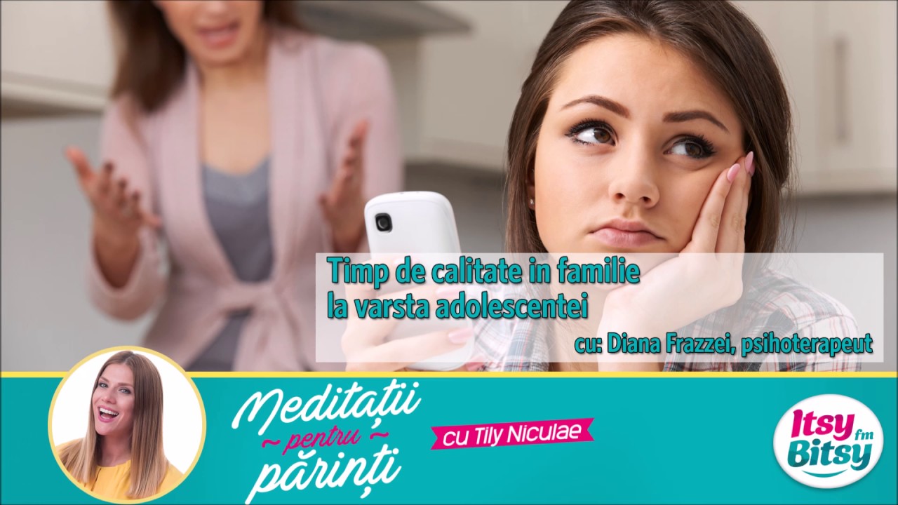 Itsy Bitsy - Timp de calitate in familie la varsta adolescentei - Diana Frazzei
