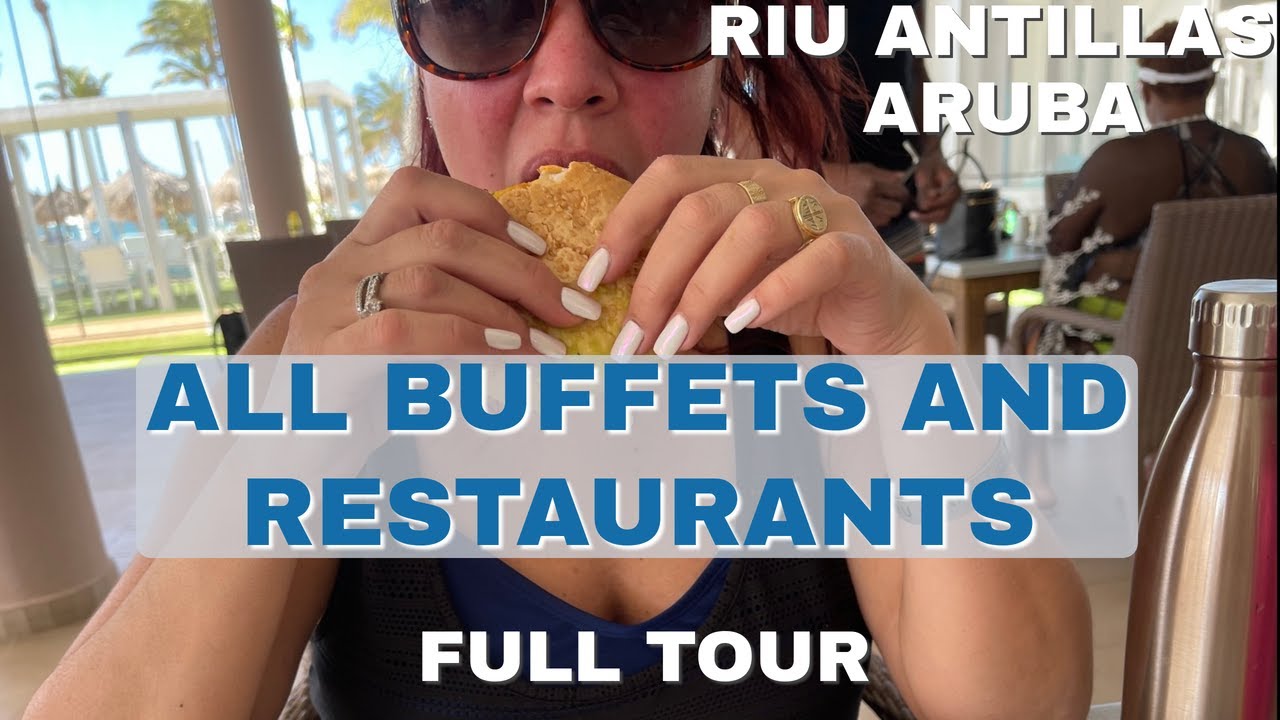 *ВСЕ* БУФЕТЫ И РЕСТОРАНЫ - RIU ANTILLAS ARUBA (ПОЛНЫЙ ТУР)