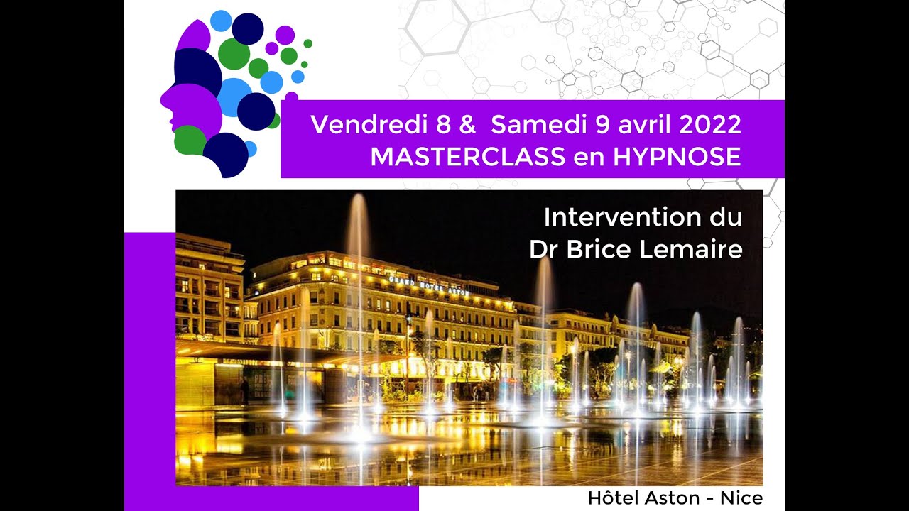 DEHIF - Masterclass en Hypnose 1 - 8&9 avril 2022 - Intervention Dr Brice Lemaire