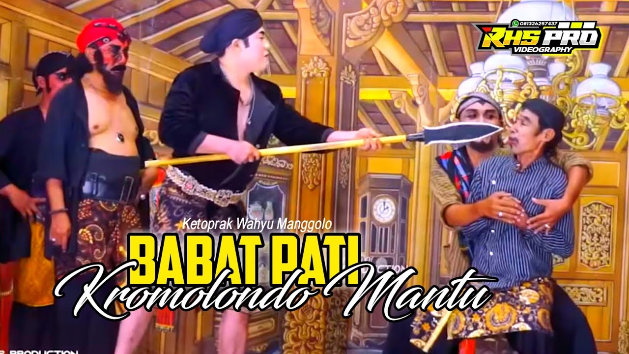 FULL CERITA BABAT PATI/KROMOLONDO MANTU - KETOPRAK WAHYU MANGGOLO LIVE RONGGO 2025
