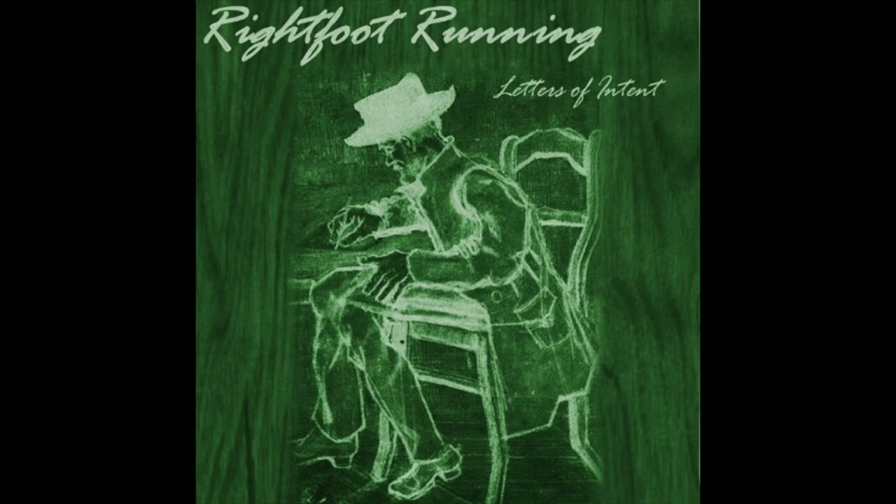 Rightfoot Running - Letters of Intent [Full LP] (2007)