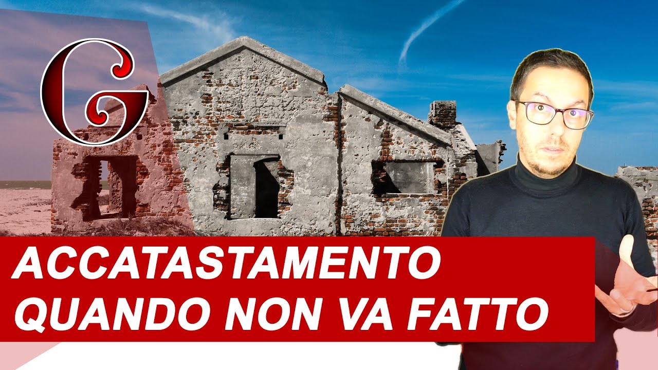 ACCATASTAMENTO QUANDO NON VA FATTO: quali sono gli immobili senza obbligo di iscrizione al catasto