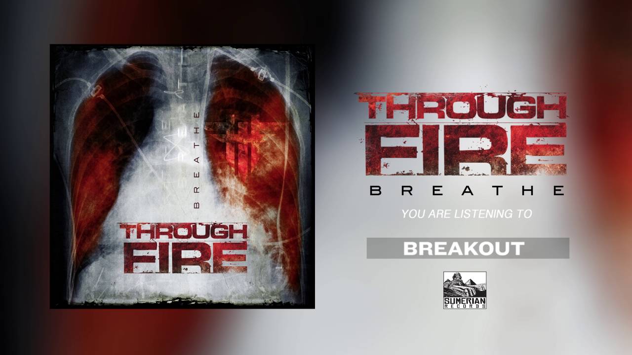 THROUGH FIRE - Breakout