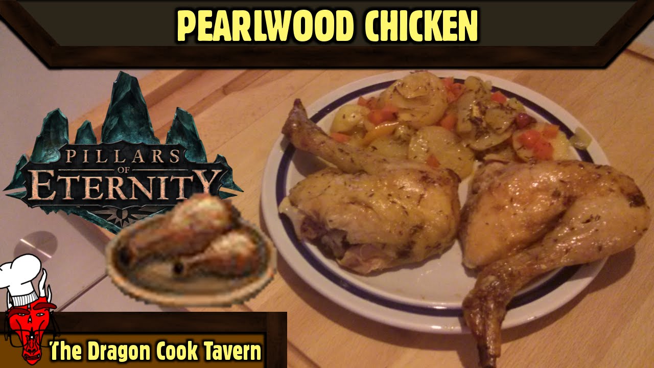 Pearlwood Chicken - Pillars of Eternity - [The Dragon Cook Tavern]