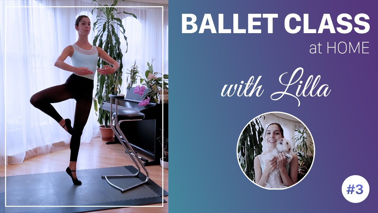 Classical Ballet class at Home #3