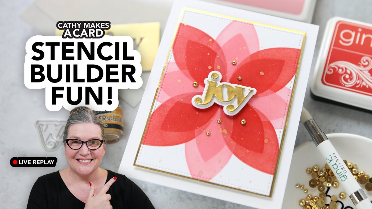 Cathy Makes a Card Live using the @GinaKDesigns-StampTV Stencil Builder