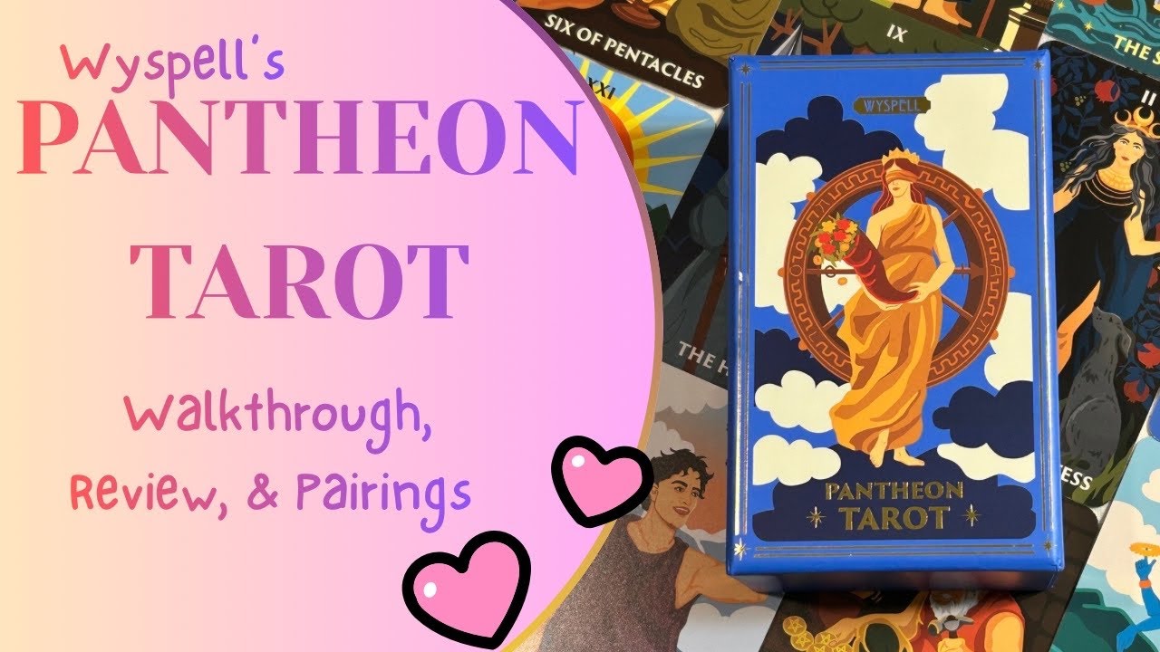 Pantheon Tarot by Wyspell | Walkthrough, Review, & Pairings