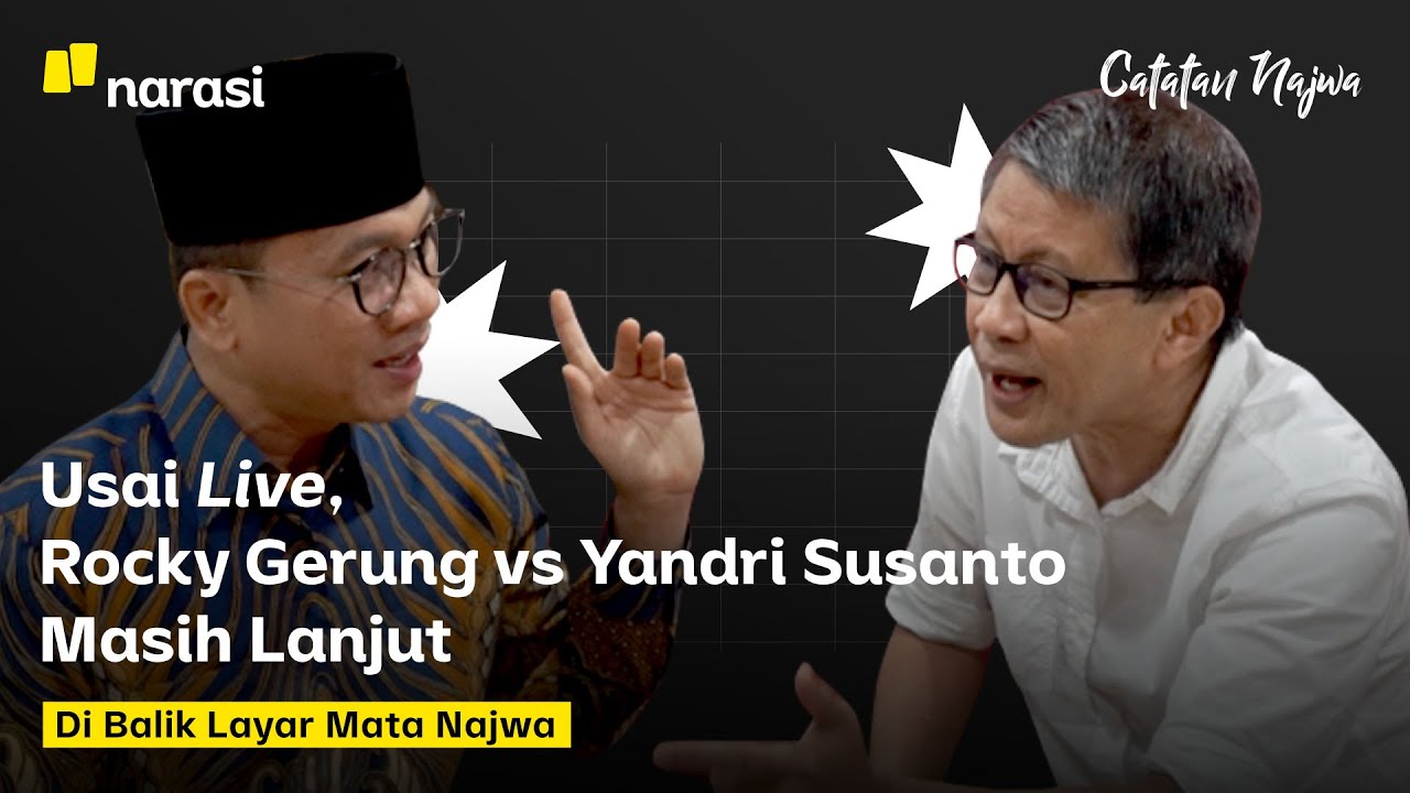 Usai Live, Rocky Gerung vs Yandri Susanto Masih Lanjut: Di Balik Layar Mata Najwa | Catatan Najwa