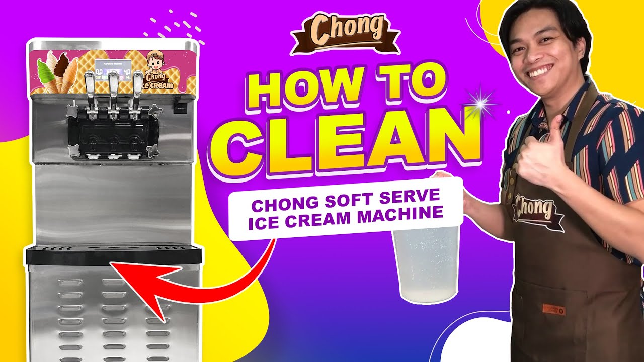 Chong Soft Serve Ice Cream Machine: How To Clean