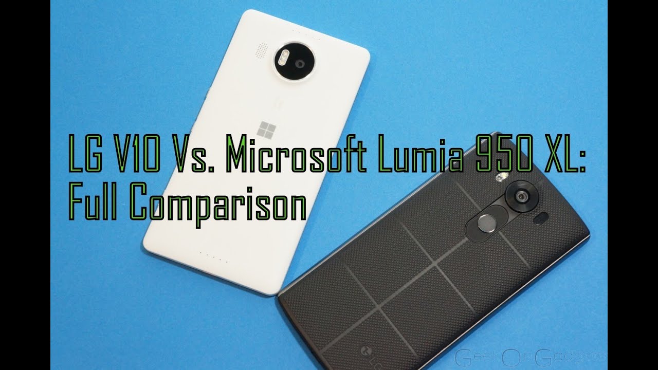 LG V10 Vs. Microsoft Lumia 950 XL: Full Comparison (Design, Specs & Cameras)