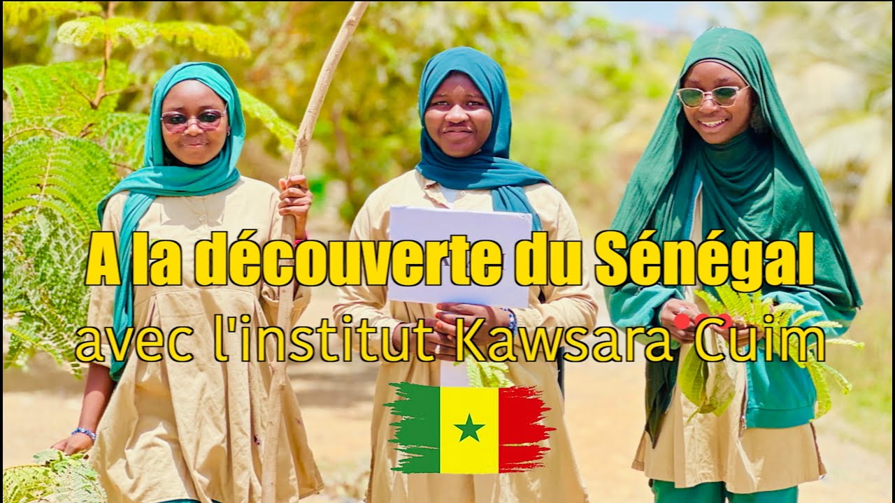 A la découverte du Sénégal 🇸🇳 avec l'institut Kawsara Cuim