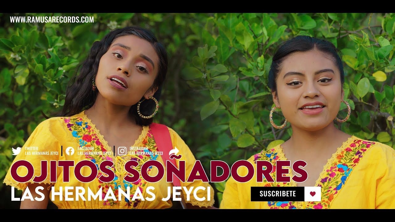 Las Hermanas Jeyci - Ojitos Soñadores (Official Video)