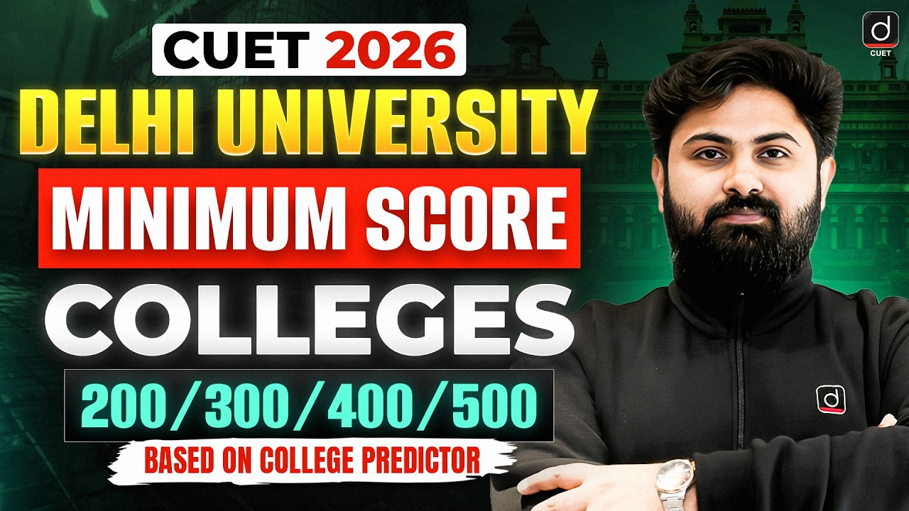 CUET 2026 Delhi University Minimum Score Required 🔥 | DU College Wise Cut Off Prediction