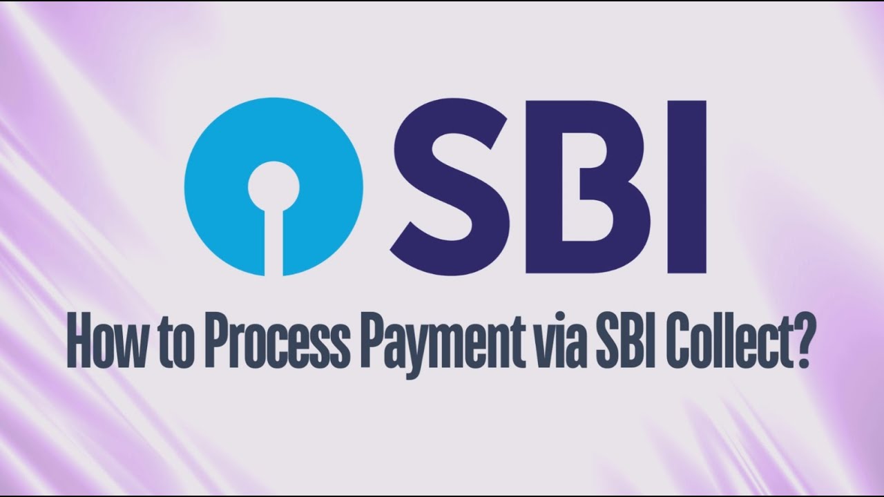 Process Payment via SBI Collect - Tutorial