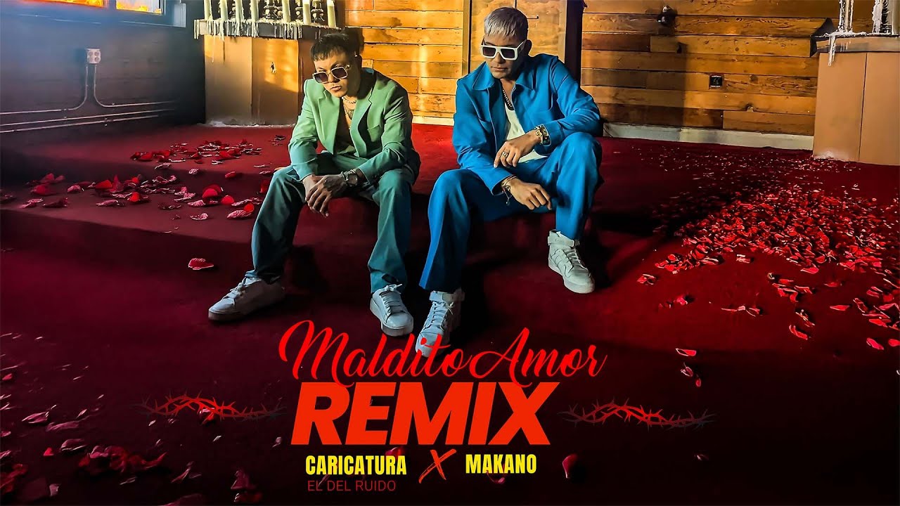 Maldito Amor (remix) - El Cari & Makano