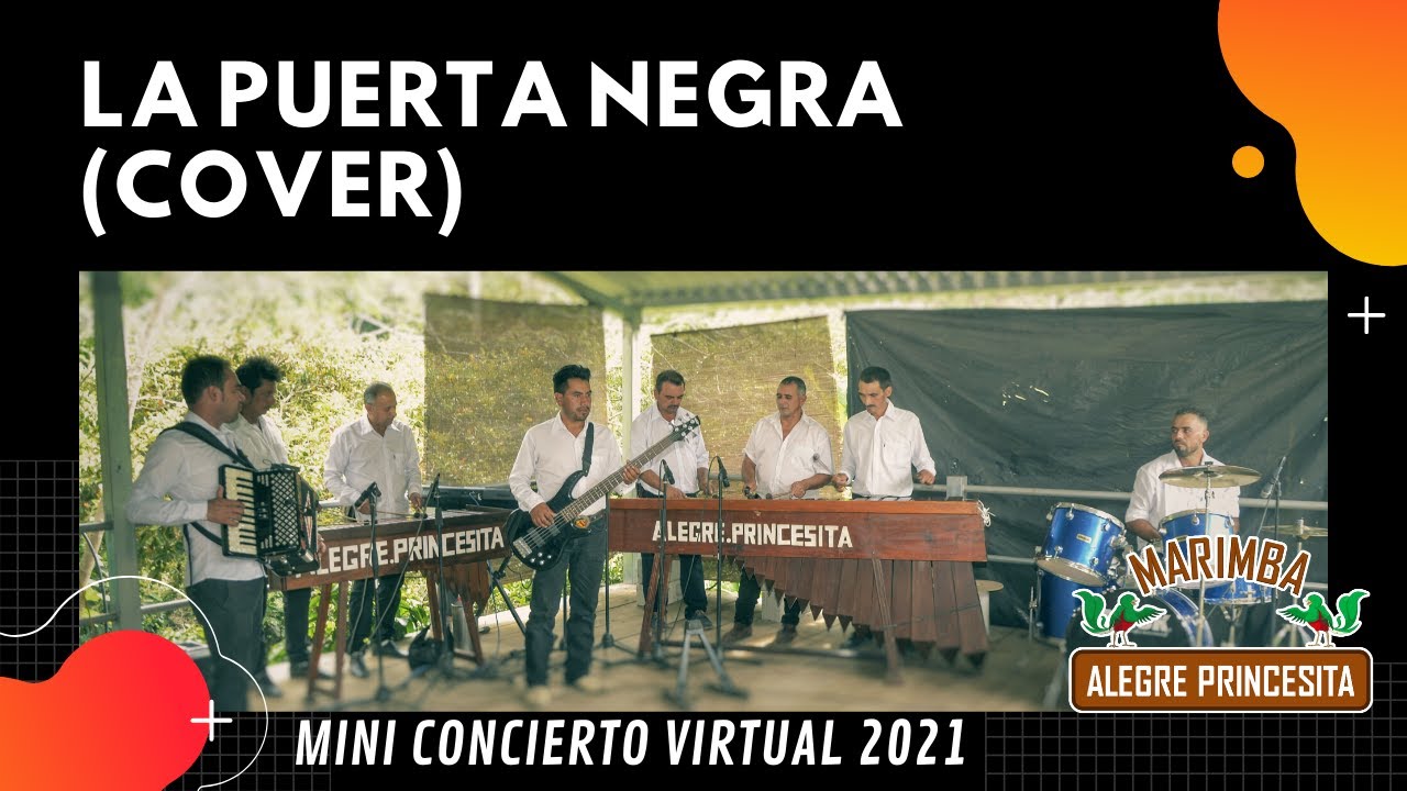 La puerta negra - cover Marimba Alegre Princesita (2021)