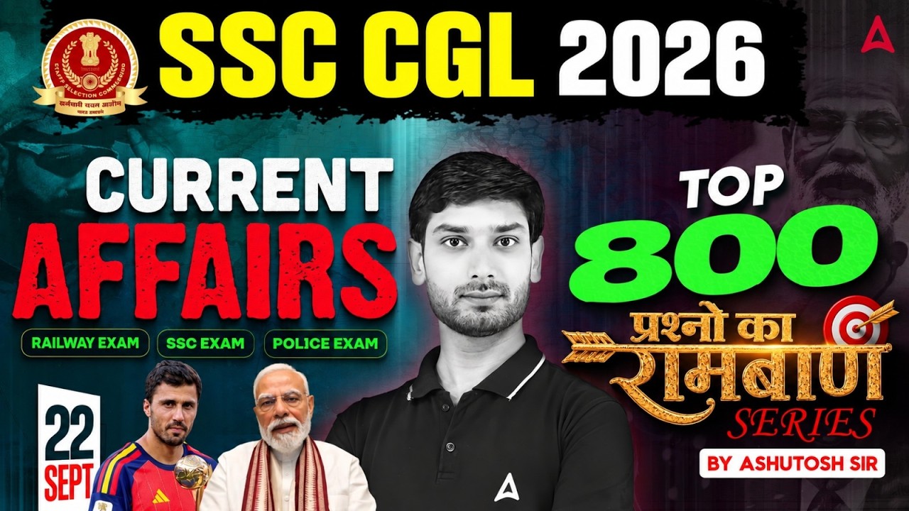 22 September 2026 Current Affairs | Current Affairs Today | Daily Current Affairs By Ashutosh Sir