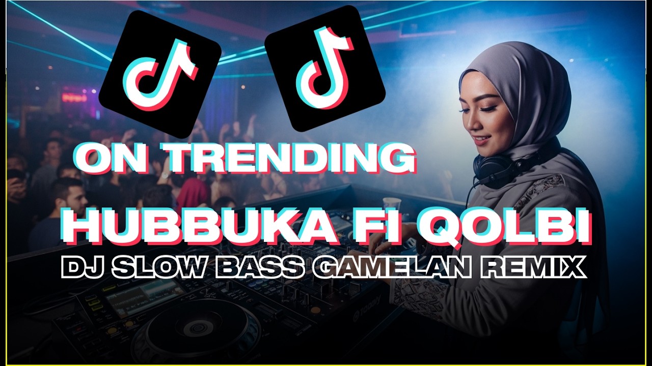 Hubbuka Fi Qolbi (DJ Gamelan Remix) 🔥 Arabic Indo Fusion