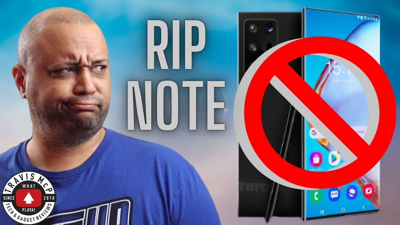 The Samsung Galaxy Note 21 is CANCELLED!!! Gone forever?
